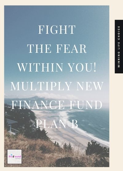 fight-the-fear-within-multiply-new-finance-fund-alternative-plan-in-kuching-miri-bintulu-kota-kinabalu-kuala-lumpur-johor-malaysia