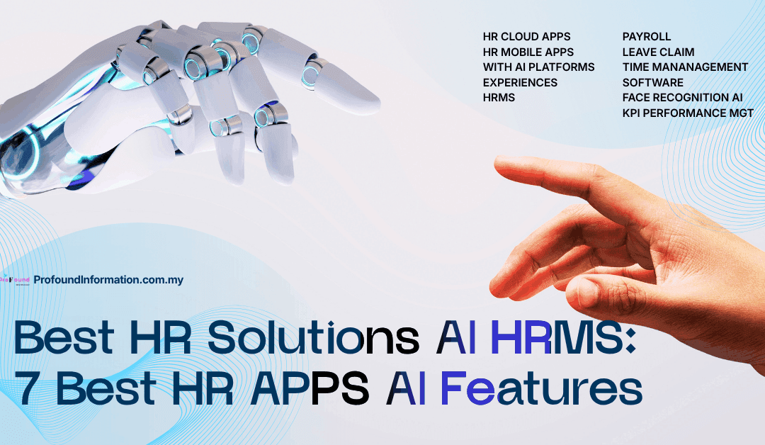 Best HR solutions Apps AI HRMS: 7 Best HR AI Features for Payroll, Leave, Claim, Times Management System, Face Recognition, Performance KPI, Employee Self Services ESS